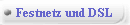 Festnetz und DSL 1und1 T-online Freenet  Arcor Constar 